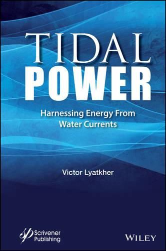 Cover image for Tidal Power: Harnessing Energy from Water Currents
