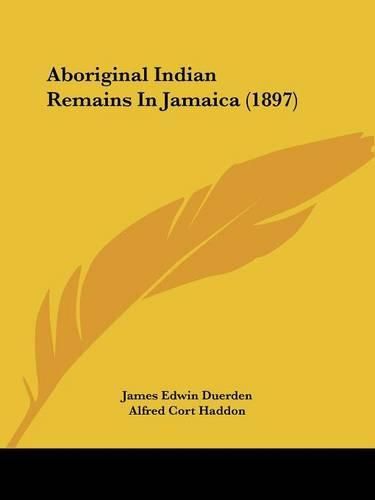 Aboriginal Indian Remains in Jamaica (1897)