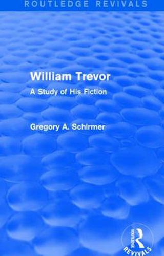 William Trevor: A Study of His Fiction