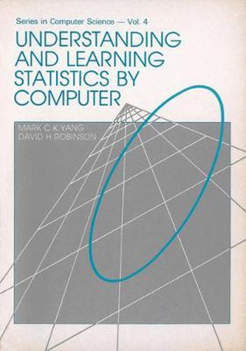 Cover image for Understanding And Learning Statistics By Computer
