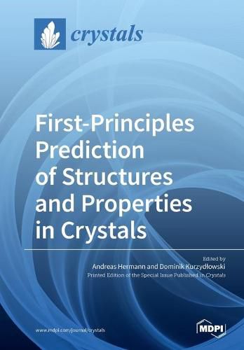 Cover image for First-Principles Prediction of Structures and Properties in Crystals