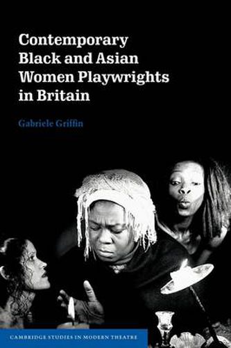 Cover image for Contemporary Black and Asian Women Playwrights in Britain