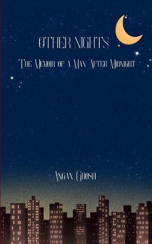Cover image for Other Nights The Memoir of a Man After Midnight