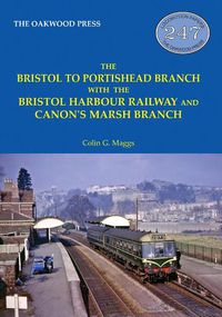 Cover image for The Bristol to Portishead Branch