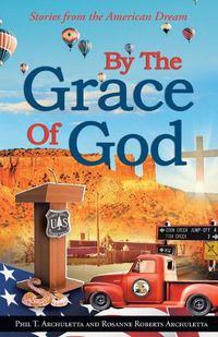 Cover image for By the Grace of God: Stories from the American Dream