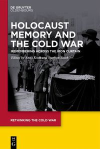 Cover image for Holocaust Memory and the Cold War