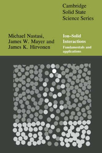 Ion-Solid Interactions: Fundamentals and Applications