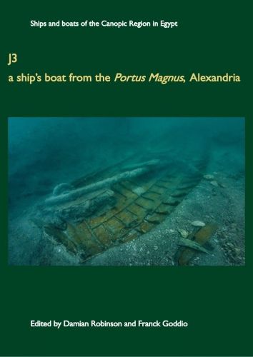 J3: A Ship's Boat from the Portus Magnus, Alexandria