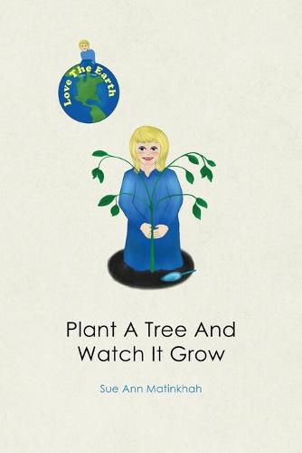 Cover image for Plant A Tree And Watch It Grow