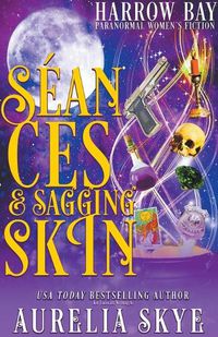 Cover image for Seances & Sagging Skin