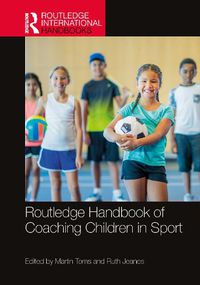 Cover image for Routledge Handbook of Coaching Children in Sport