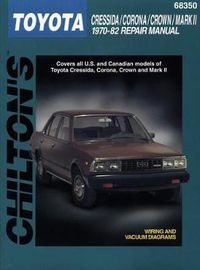 Cover image for Toyota Cressida/Corona/Crown/MkII (70 - 82) (Chilton)