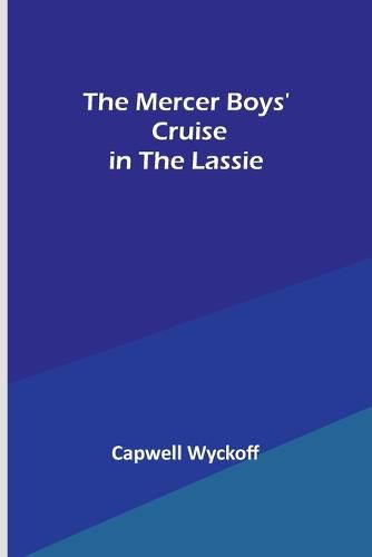 Cover image for The Mercer Boys' Cruise in the Lassie