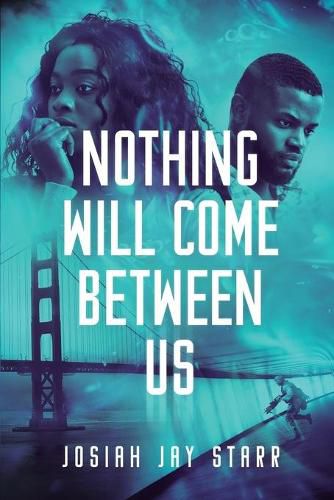 Cover image for Nothing Will Come Between Us