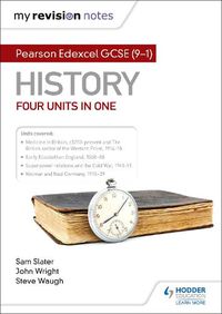 Cover image for My Revision Notes: Pearson Edexcel GCSE (9-1) History: Four units in one