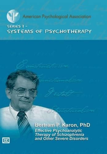 Cover image for Effective Psychoanalytic Therapy of Schizophrenia and Other Severe Disorders DVD