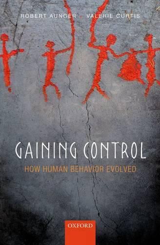 Cover image for Gaining Control: How human behavior evolved