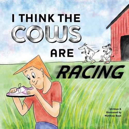 Cover image for I Think The Cows Are Racing