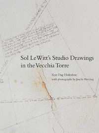 Cover image for Sol LeWitts Studio Drawings in the Vecchia Torre