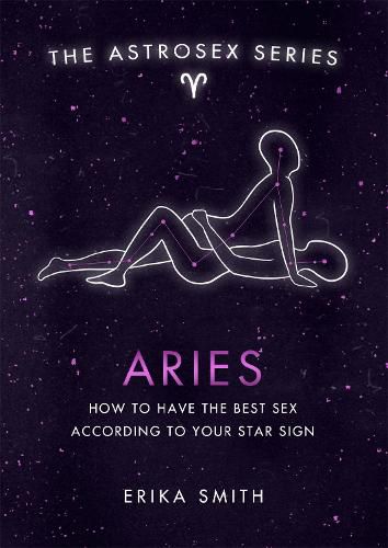 Cover image for Astrosex: Aries: How to have the best sex according to your star sign
