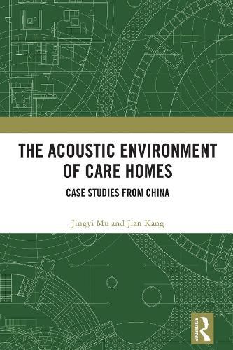 Cover image for The Acoustic Environment of Care Homes