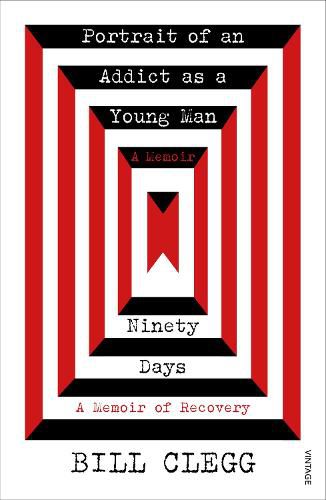 Cover image for Portrait of an Addict as a Young Man and Ninety Days