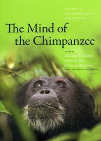 Cover image for The Mind of the Chimpanzee: Ecological and Experimental Perspectives