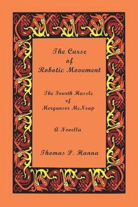 Cover image for The Curse of Robotic Movement