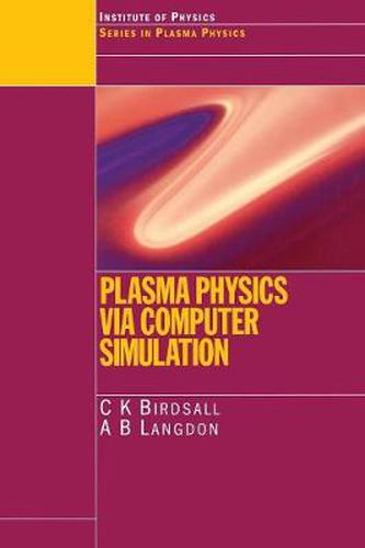 Cover image for Plasma Physics via Computer Simulation