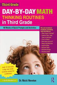 Cover image for Day-by-Day Math Thinking Routines in Third Grade: 40 Weeks of Quick Prompts and Activities