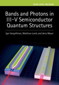 Cover image for Bands and Photons in III-V Semiconductor Quantum Structures