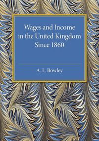Cover image for Wages and Income in the United Kingdom since 1860