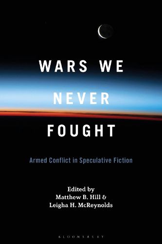 Cover image for Wars We Never Fought