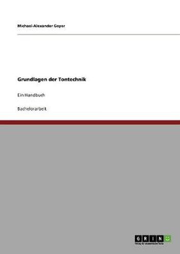 Cover image for Grundlagen der Tontechnik: Ein Handbuch