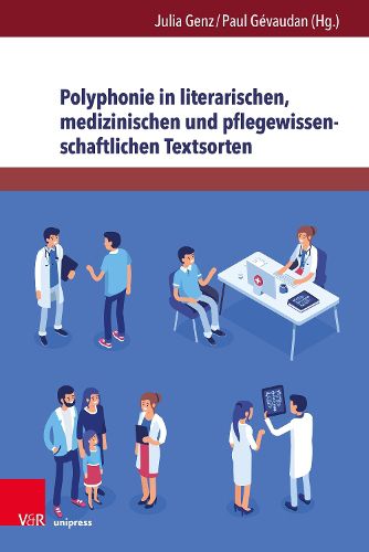 Cover image for Polyphonie in literarischen, medizinischen und pflegewissenschaftlichen Textsorten
