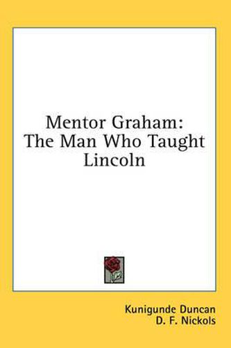 Cover image for Mentor Graham: The Man Who Taught Lincoln