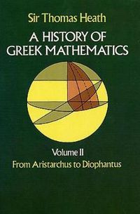 Cover image for History of Greek Mathematics: From Aristarchus to Diophantus v.2