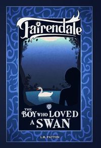 Cover image for The Boy Who Loved a Swan