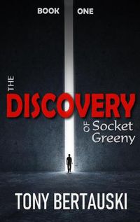Cover image for The Discovery of Socket Greeny: A Science Fiction Saga
