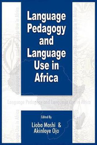 Cover image for Language Pedagogy and Language Use in Africa (PB)