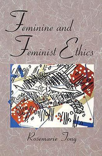 Cover image for Feminine and Feminist Ethics