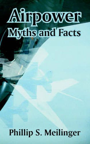 Cover image for Airpower: Myths and Facts