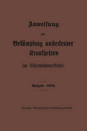 Cover image for Anweisung Zur Bekampfung Ansteckender Krankheiten Im Eisenbahnverkehre