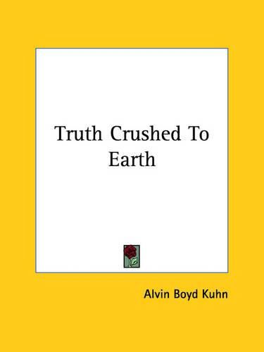 Cover image for Truth Crushed to Earth