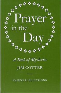 Cover image for Prayer in the Day: A Book of Mysteries