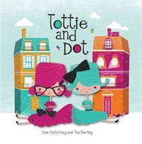 Cover image for Tottie and Dot