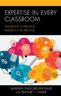 Cover image for Expertise in Every Classroom: Guidelines to Bridging Research and Practice