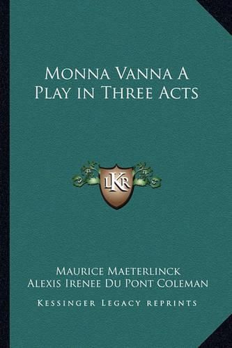 Cover image for Monna Vanna a Play in Three Acts