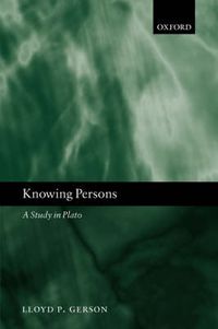 Cover image for Knowing Persons: A Study in Plato