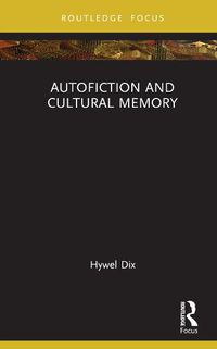 Cover image for Autofiction and Cultural Memory